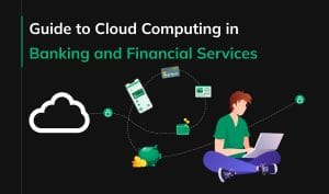 Cloud Computing in Banking & Financial Services Industry - Pragmatic Coders