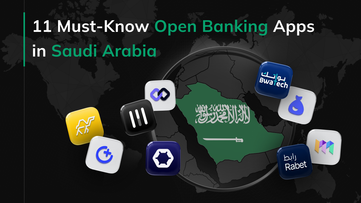 11 Must-Know Open Banking Apps in Saudi Arabia