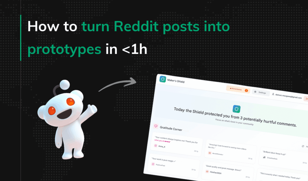 How to turn Reddit posts into prototypes in 1h
