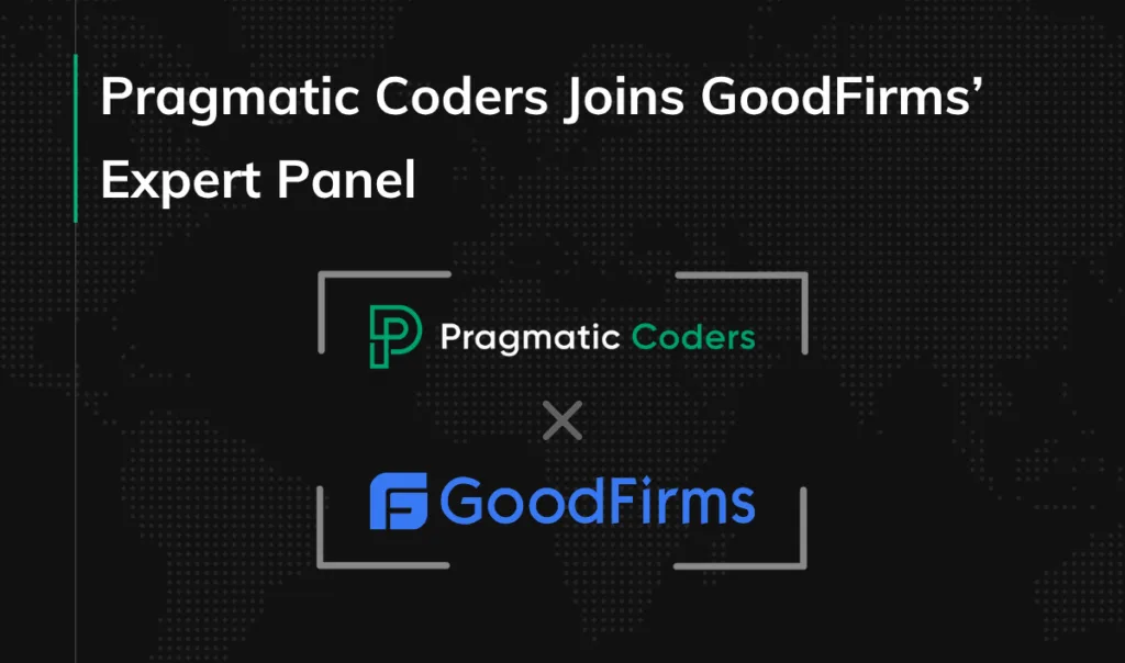 Pragmatic Coders Joins GoodFirms’ Expert Panel