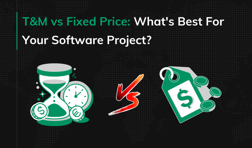 T&M vs Fixed Price cover