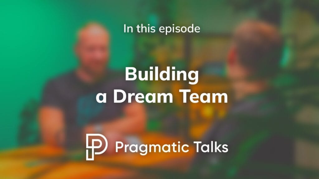 how to build a dream team