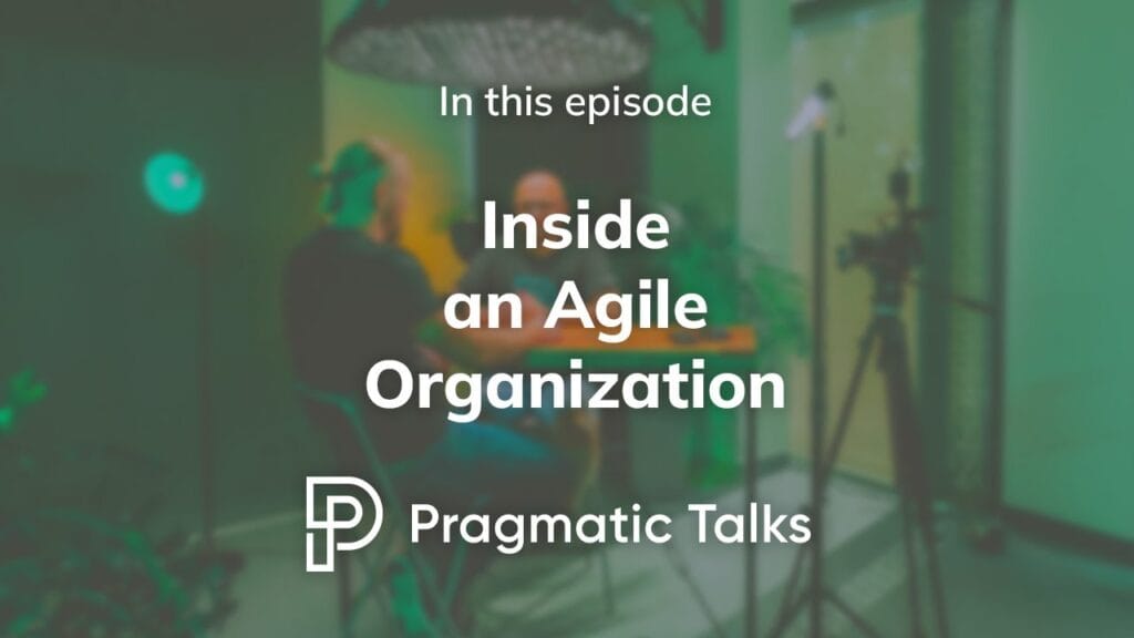 inside an agile organization