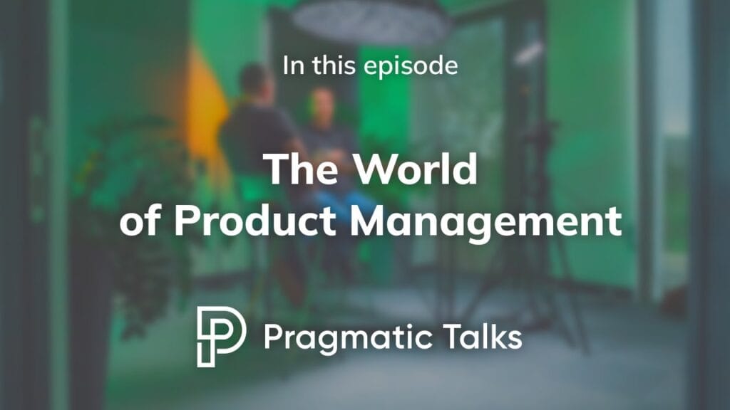 the world of product management
