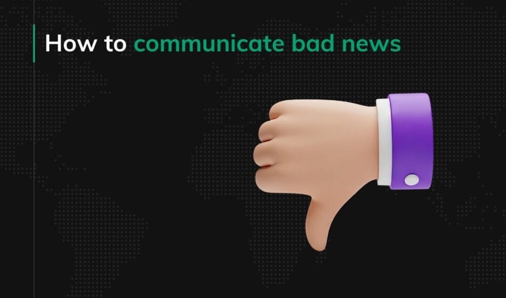 How to communicate bad news