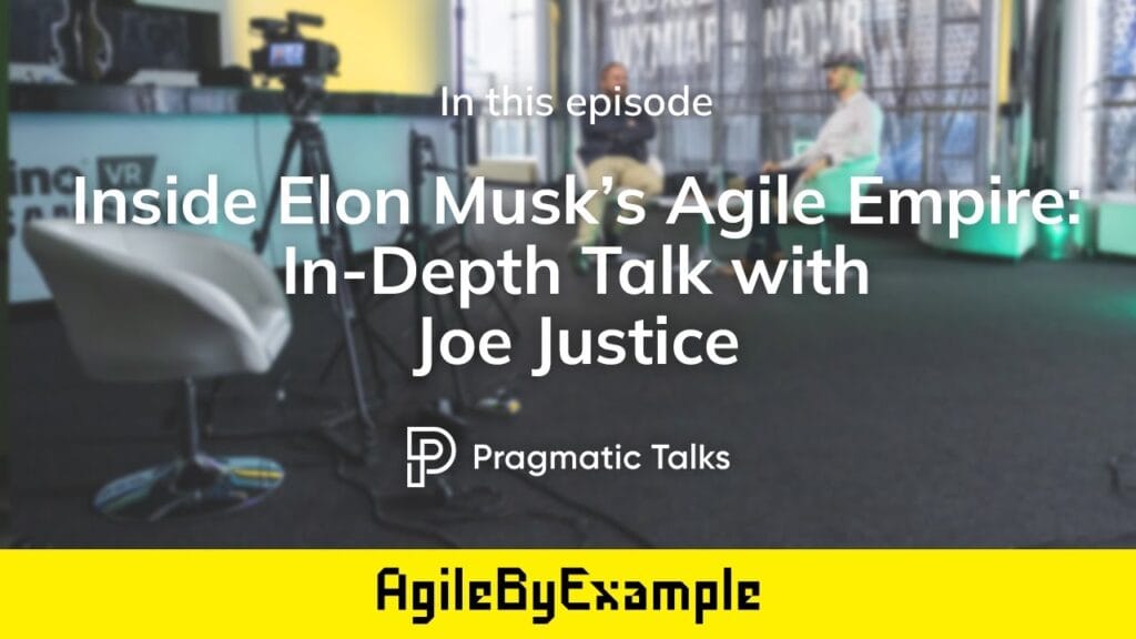 joe justice interview agile elon musk