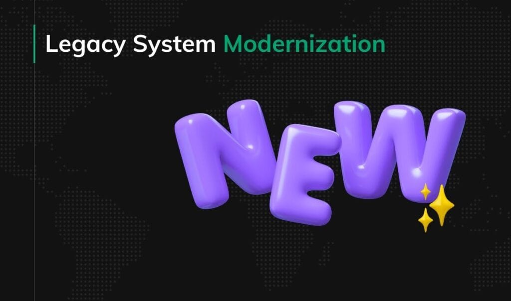 Legacy System Modernization