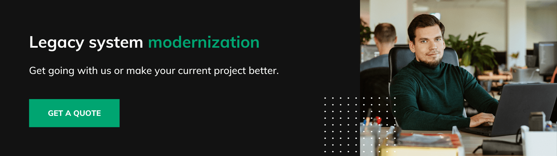 Legacy system modernization