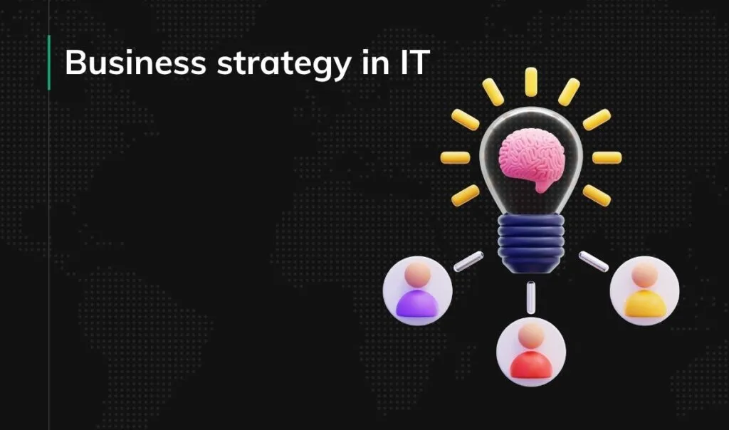 Business strategy in IT