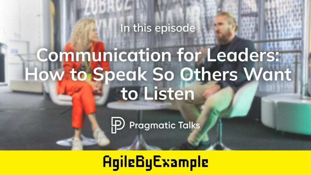 Communication for Leaders - How to Speak So Others Want to Listen