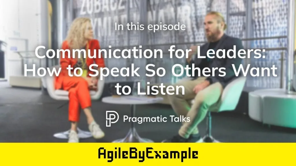 Communication for Leaders - How to Speak So Others Want to Listen