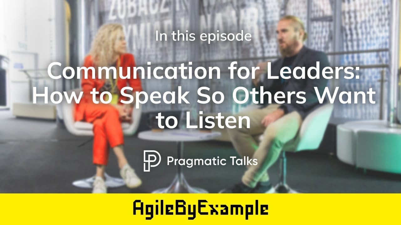Communication for Leaders - How to Speak So Others Want to Listen