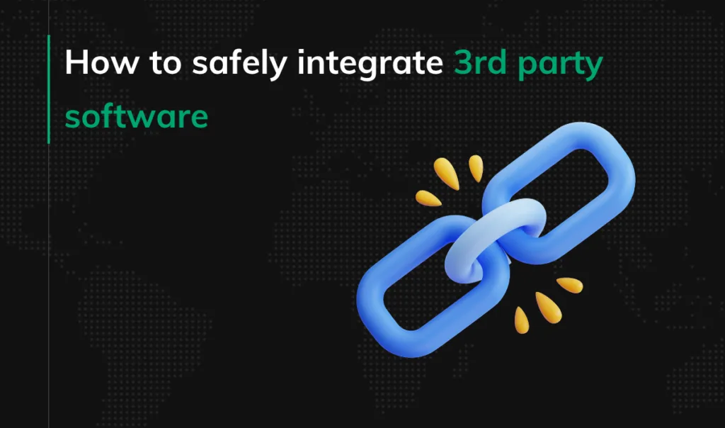 How to safely integrate 3rd party software
