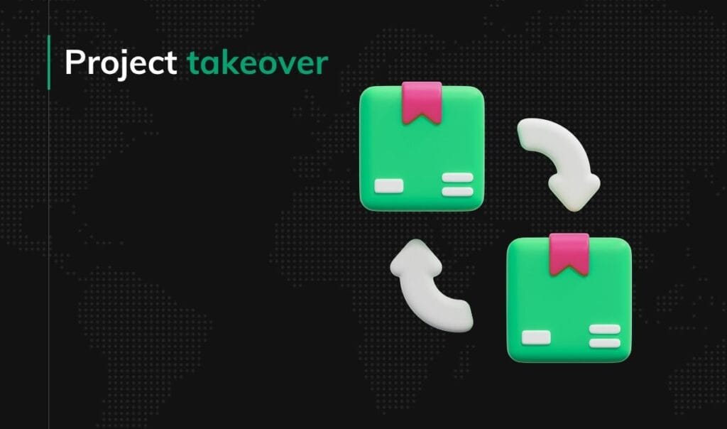 Project takeover